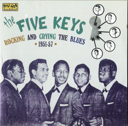 Five Keys - Rocking & Crying The Blues 1951-57 (2007 CD) NM