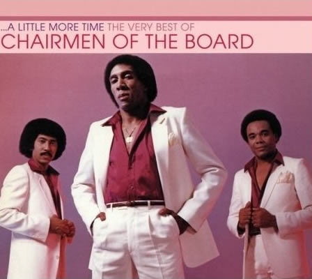 Chairman of the Board - ...A Little More Time ~ The Very Best of (2009 DCD) Mint