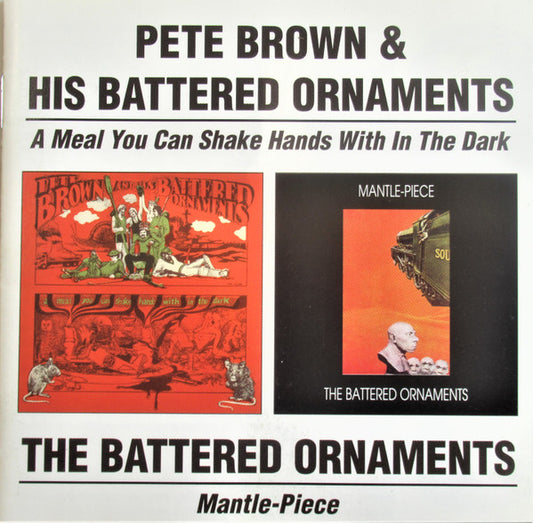 Pete Brown & His Battered Ornaments - A Meal.. / Mantle-Piece (Rare BGO DCD) NM