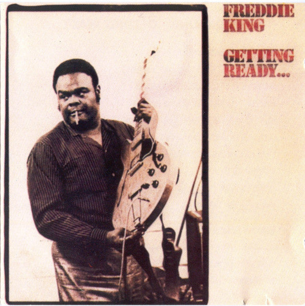 Freddie King - Getting Ready... (1989 UK Blues CD) NM