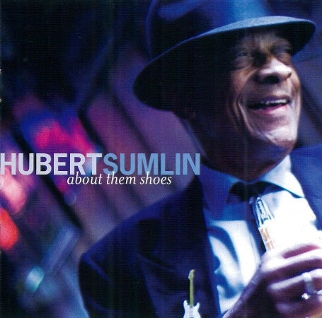 Hubert Sumlin - About Them Shoes (2005 US Blues CD) VG+