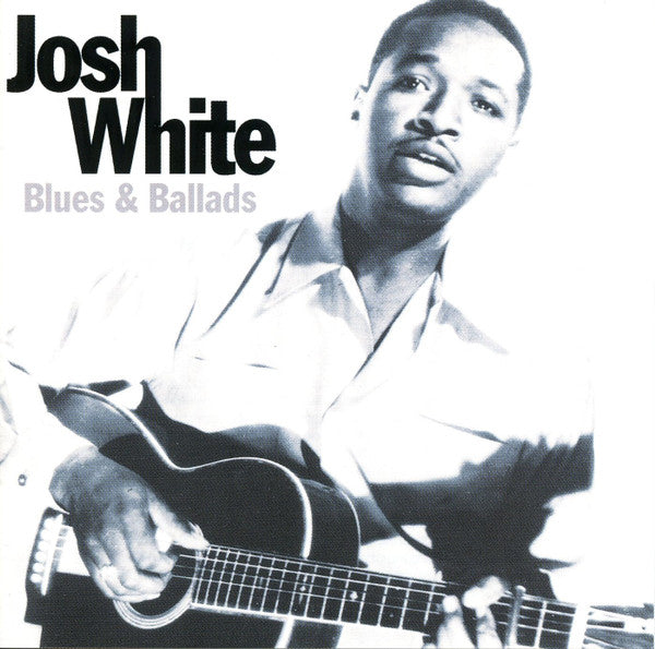 Josh White - Blues & Ballads (2002 CD) NM