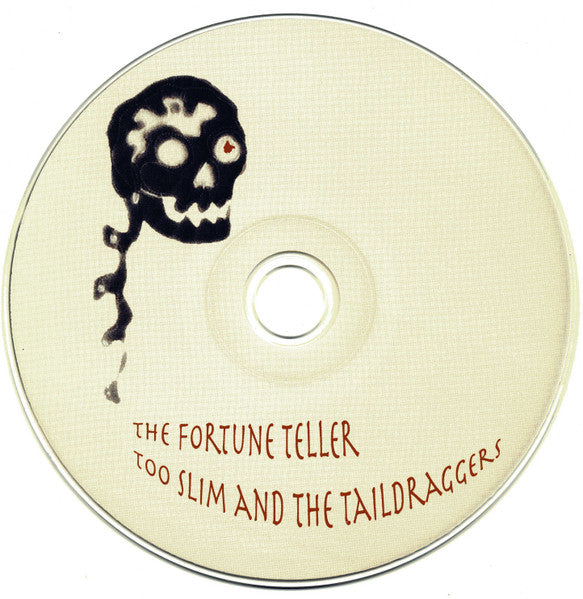 Too Slim & the Taildraggers - The Fortune Teller (2007 US Blues CD) NM