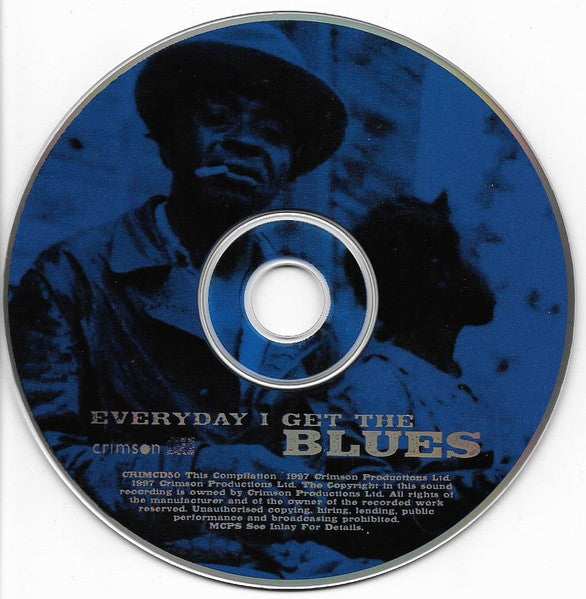 Various - Everyday I Get the Blues (1997 CD) Mint