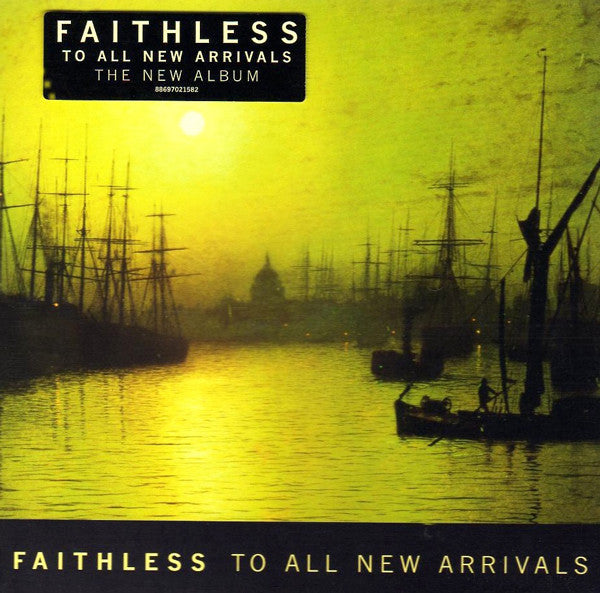 Faithless - To All New Arrivals (2006 CD Album) New