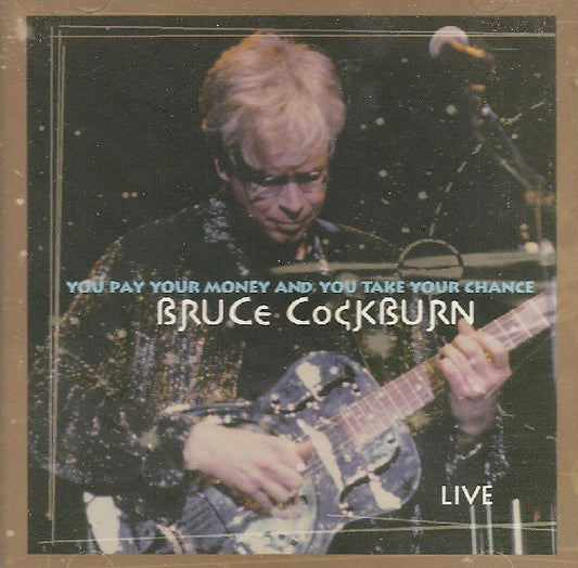 Bruce Cockburn - You Pay your Money... (US CD Album) VG