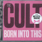 Cult - Born into This (2007 CD) NM