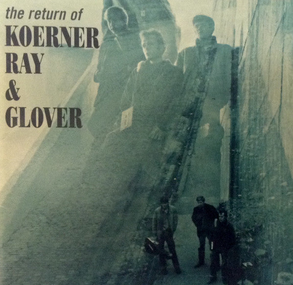 Koerner Ray & Glover - The return of (1999 CD) NM