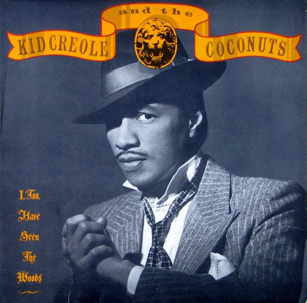 Kid Creole & the Coconuts - I Too Have Seen the Woods (Cheap Vinyl LP) NM