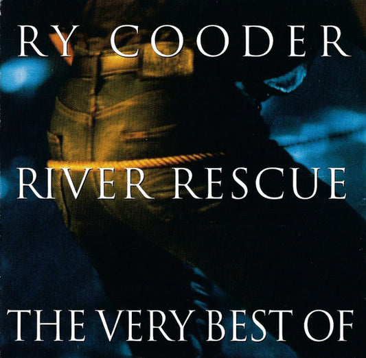 Ry Cooder - River Rescue ~ Very Best of (1994 Australian CD) NM