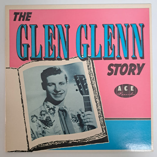 Glen Glenn - The Glen Glenn Story (1982 Ace Rockabilly Vinyl LP) NM/NM