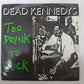 Dead Kennedys - Too Drunk to Fuck (Vinyl 7" Punk Single) VG/EX