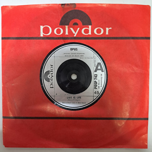 Opus - Live is Life (Vinyl 7" Single) NM