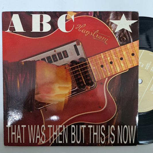 ABC - That Was Then But This is Now (Vinyl 7" Single) EX/EX