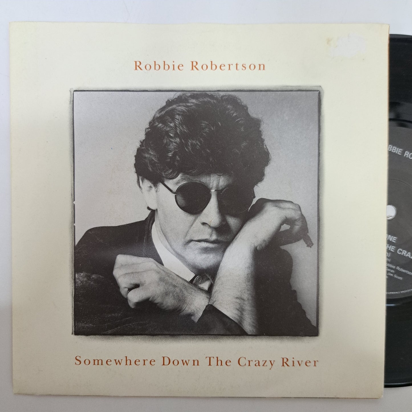 Robbie Robertson - Somewhere Down the Crazy River (Vinyl 7" Single) VG+/EX