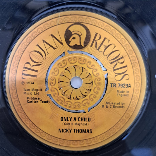 Nicky Thomas - Only a Child (Trojan Vinyl 7" Single) NM
