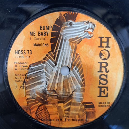 Maroons - Bump Me Baby (Vinyl 7" Single)EX