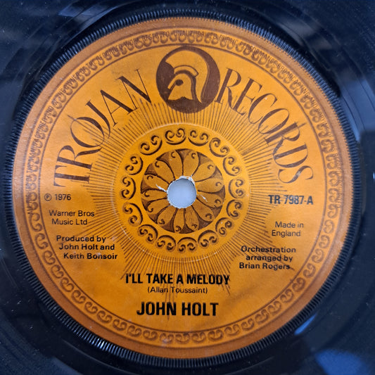John Holt - I'll Take a Melody (Trojan Vinyl 7" Single) EX