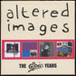 Altered Images - The Epic Years (2018 CD Box Set) NM