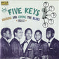 Five Keys - Rocking & Crying The Blues 1951-57 (2007 CD) NM