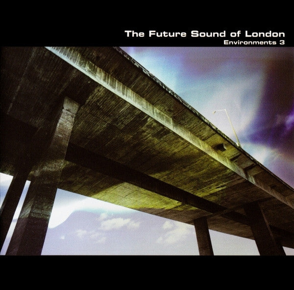Future Sound of London - Environments 3 (2010 UK CD) Mint