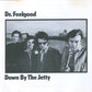 Dr. Feelgood - Down by the Jetty (Rare UK CD 1989 1st Issue) VG+