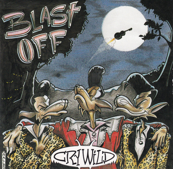 Blast Off - Cry Wild (2000 CD) Mint