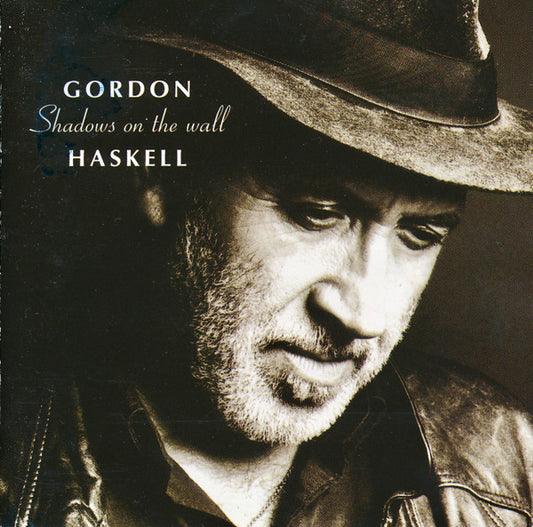 Gordon Haskell - Shadows on the Wall (2002 CD) Mint