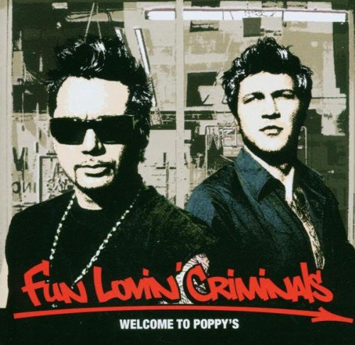 Fun Lovin' Criminals - Welcome to Poppies (2003 CD) NM