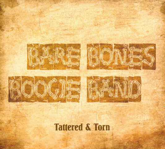 Bare Bones Boogie Band - Tattered & Torn (2013 CD) Mint