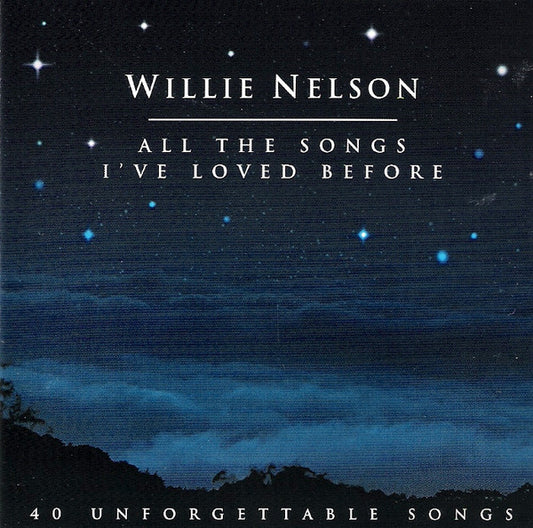Willie Nelson - All the Songs I've Loved Before (2001 DCD) VG+