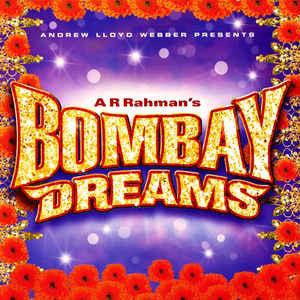 Various - Andrew Lloyd Webber Presents Bombay Dreams (2002 CD) NM
