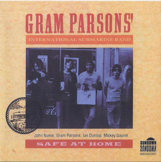 Gram Parsons / International Submarine Band - Safe at Home (1991 CD) Mint