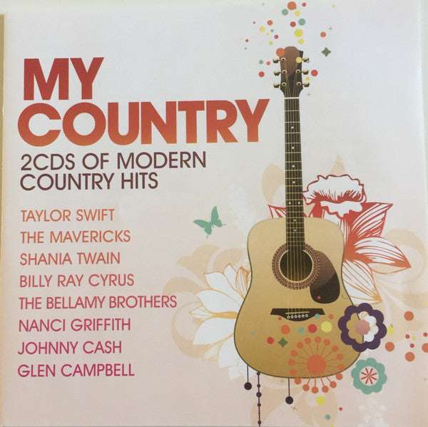 Various - My Country ~ Modern Country Hits (2009 DCD) VG+