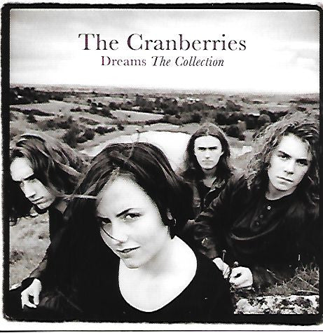 Cranberries - Dreams ~ The Collection (2013 CD) Mint