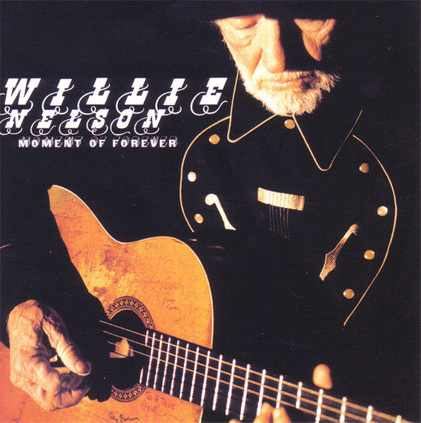Willie Nelson - Moment of Forever (2008 CD) NM