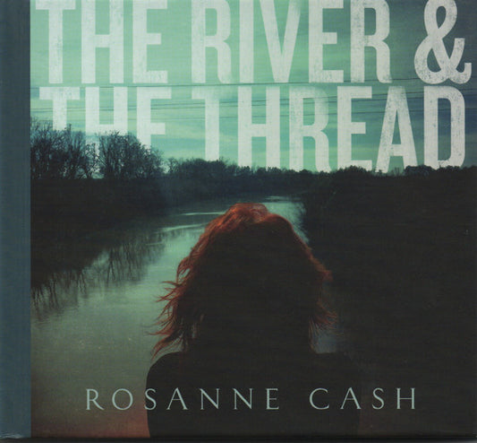 Rosanne Cash - The River & the Thread (2014 Deluxe Edition CD) VG+