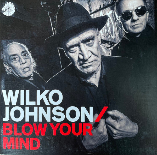 Wilko Johnson - Blow Your Mind (2018 CD) Sealed