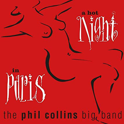 Phil Collins Band - A Hot Night in Paris (2019 CD) NM