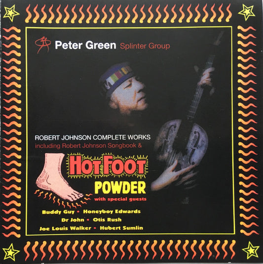 Peter Green Splinter Group - Hotfoot Powder / Robert Johnson..(1993 DCD) Mint