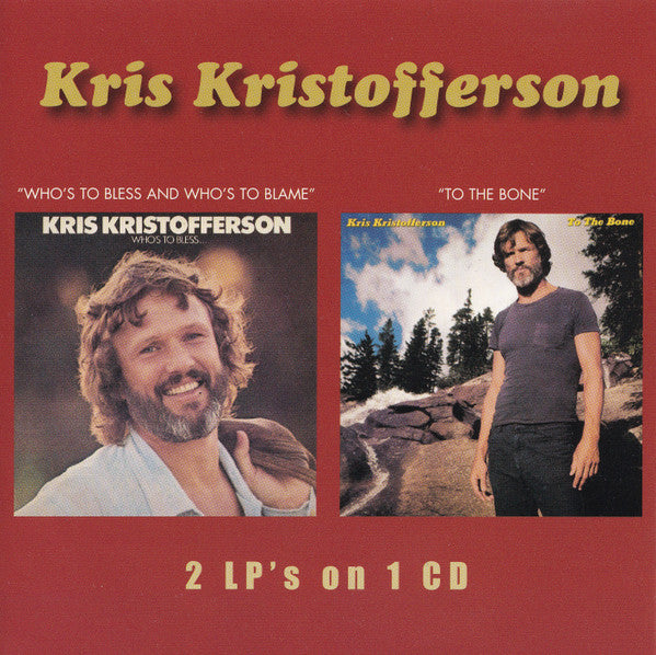 Kris Kristofferson - Who's to Bless../To the Bone (Rare US 2 on 1 CD) NM