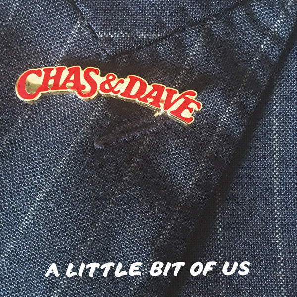 Chas & Dave - A Little Bit of Us (2018 CD) Sealed