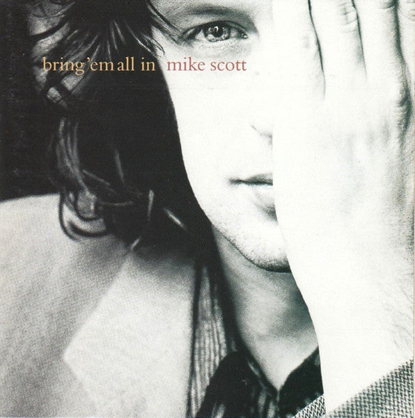 Mike Scott - Bring 'em all in (1995 CD) NM
