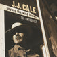 J.J Cale - Anyway the Wind Blows ~ The Anthology (1997 DCD) Mint