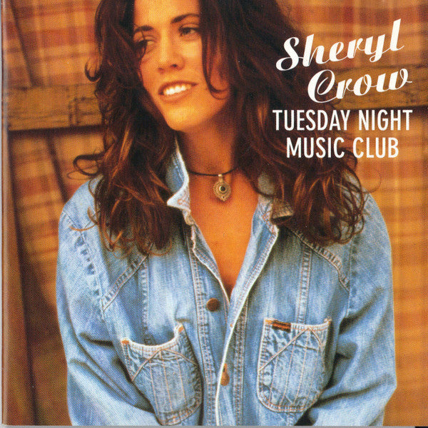 Sheryl Crow - Tuesday Night Music Club (1993 CD) VG+