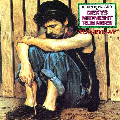 Dexys Midnight Runners - Too-Rye-Ay (2000 CD) VG+