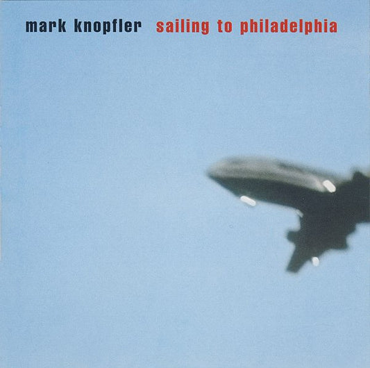Mark Knopfler - Sailing to Philadelphia (2000 HDCD) VG+