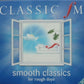 Various - Classic FM: Smooth Classics (2002 3CD Box Set) VG+