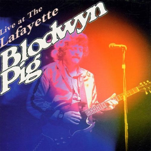 Blodwyn Pig - Live at The Lafayette (1997 Indigo CD) Mint