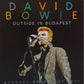 David Bowie - Outside in Budapest ~ Hungary 1997 (2019 CD) NM